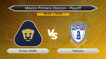 Mexico Primera Division - Playoff Pumas UNAM VS Pachuca