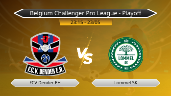 Belgium Challenger Pro League - Playoff FCV Dender EH VS Lommel SK
