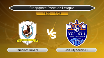 Singapore Premier League Tampines Rovers VS Lion City Sailors FC