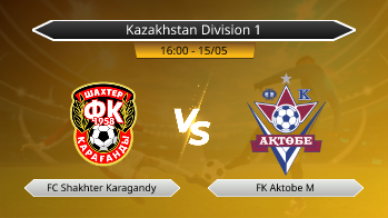 Kazakhstan Division 1 FC Shakhter Karagandy VS FK Aktobe M