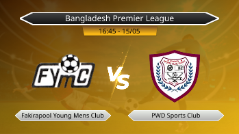 Bangladesh Premier League Fakirapool Young Mens Club VS PWD Sports Club