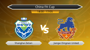 China FA Cup Shanghai Zetian VS Jiangxi Dingnan United