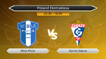 Poland Ekstraklasa Wisla Plock VS Gornik Zabrze
