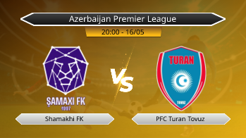 Azerbaijan Premier League Shamakhi FK VS PFC Turan Tovuz