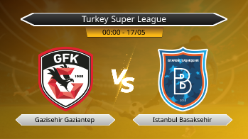 Turkey Super League Gazisehir Gaziantep VS Istanbul Basaksehir