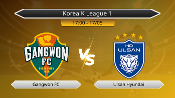 Korea K League 1 Gangwon FC VS Ulsan Hyundai