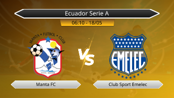 Ecuador Serie A Manta FC VS Club Sport Emelec