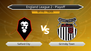 England League 2 - Playoff Salford City VS Grimsby Town